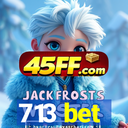 713 bet